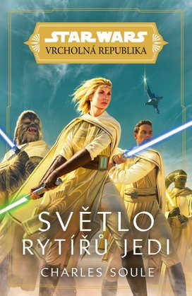 Star Wars - Vrcholná Republika - Světlo rytířů Jedi