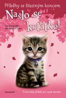 Příběhy se šťastným koncem - Našlo se koťátko!
