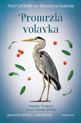 Nové příběhy se šťastným koncem – Promrzlá volavka 