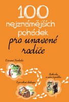 100 nejznámějších pohádek pro unavené rodiče