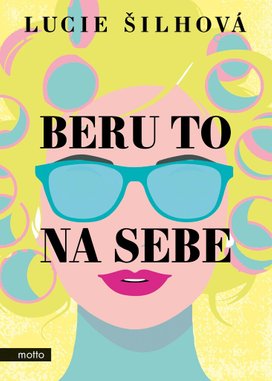 Beru to na sebe