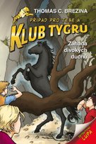 Klub Tygrů - Záhada divokých duchů