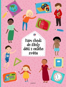 Kam chodí do školy děti z celého světa