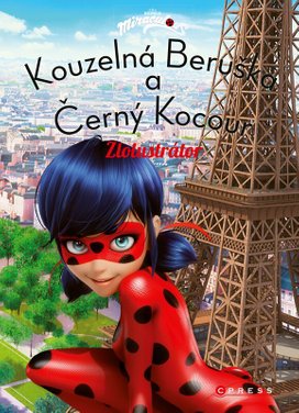 Kouzelná Beruška a Černý Kocour: Zlolustrátor