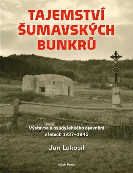 Tajemství šumavských bunkrů