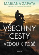 Všechny cesty vedou k tobě