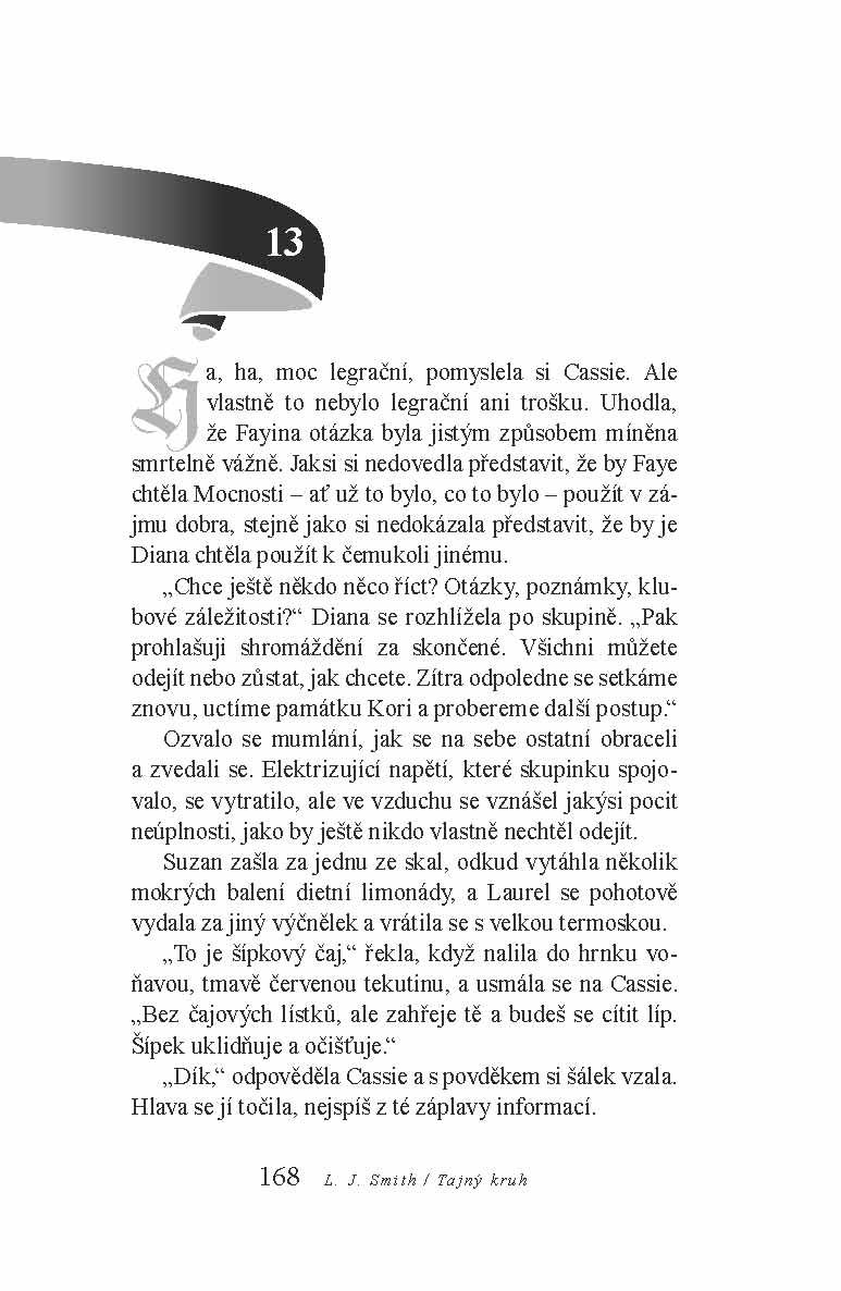 Tajný kruh - Zasvěcení