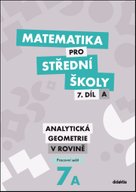 Matematika pro střední školy 7.díl A Pracovní sešit