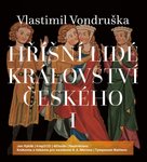 Hříšní lidé Království českého I