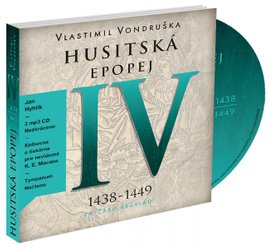 Husitská epopej IV 1438-1449