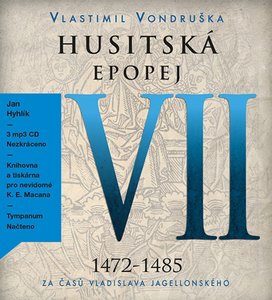 Husitská epopej VII 1472-1485