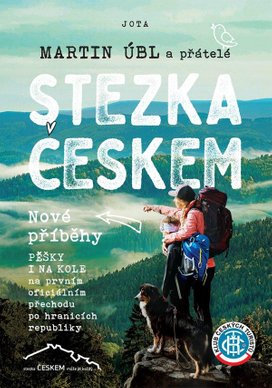 Stezka Českem Nové příběhy