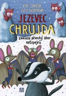 Jezevec Chrujda zakládá pěvecký sbor netopejrů