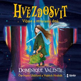 Hvězdosvit 1: Vilma a ztracený den