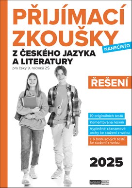Přijímací zkoušky nanečisto z českého jazyka a literatury Řešení