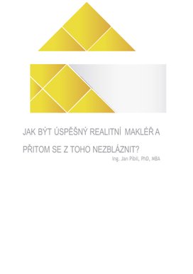 Jak být úspěšný realitní makléř a přitom se z toho nezbláznit