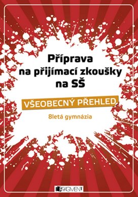 Příprava na přijímací zkoušky na SŠ – Všeobecný přehled 8G