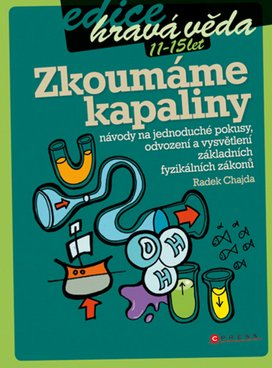 Zkoumáme kapaliny (edice Hravá věda)
