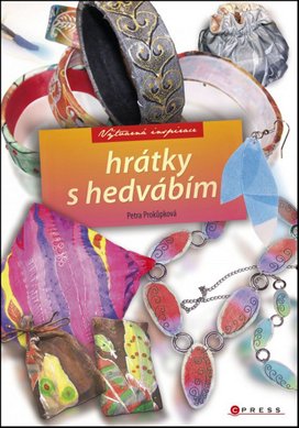 Hrátky s hedvábím