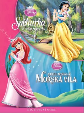 Sněhurka a sedm trpaslíků/Ariel, malá mořská víla - Moje první čtení