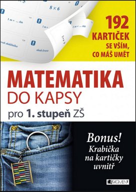 Matematika do kapsy pro 1.stup. ZŠ (192 kartiček)