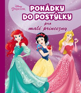 Princezna - Pohádky do postýlky pro malé princezny