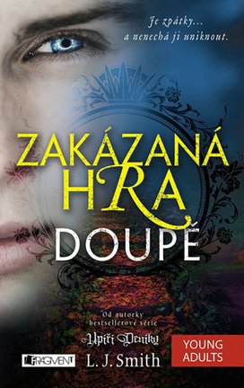 Zakázaná Hra – Doupě