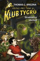 Klub Tygrů - Strašidelný obchod