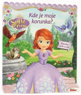 Sofie První - Kde je moje korunka? Knížka s překvapením