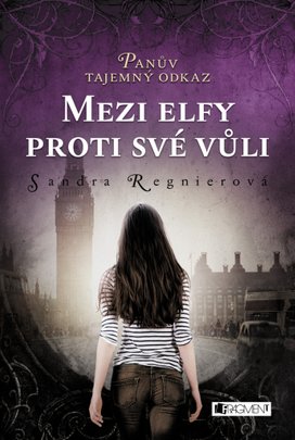 Panův tajemný odkaz - Mezi elfy proti své vůli