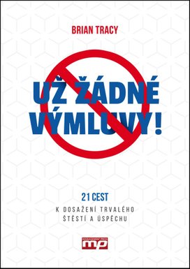 Už žádné výmluvy!