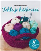 Tohle je háčkování