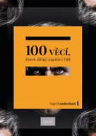 100 věcí, které dělají úspěšní lidé