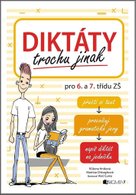 Diktáty trochu jinak pro 6. a 7. třídu ZŠ