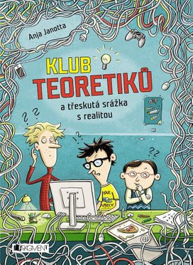Klub Teoretiků a třeskutá srážka s realitou