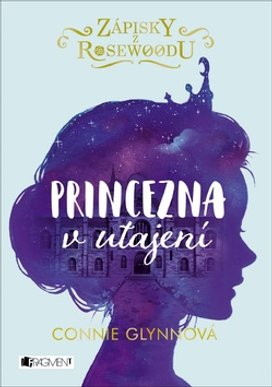 Zápisky z Rosewoodu - Princezna v utajení