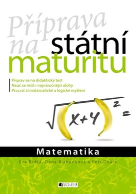 Příprava na státní maturitu – Matematika 