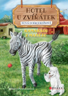 Hotel U Zvířátek - Kamarádi z manéže