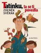 Tatínku, ta se ti povedla