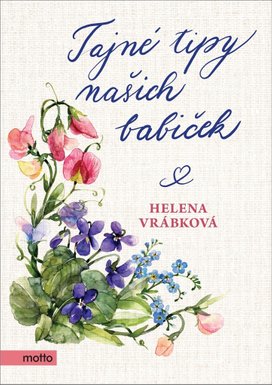 Tajné tipy našich babiček