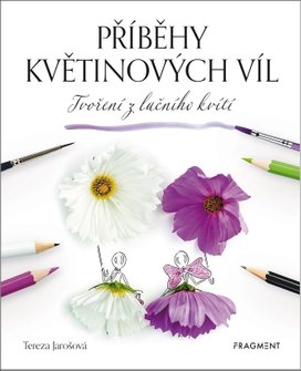 Příběhy květinových víl - Tvoření z lučního kvítí