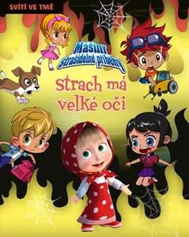 Mášiny strašidelné příběhy - Strach má velké oči
