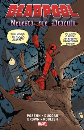 Deadpool Nevesta pre Draculu