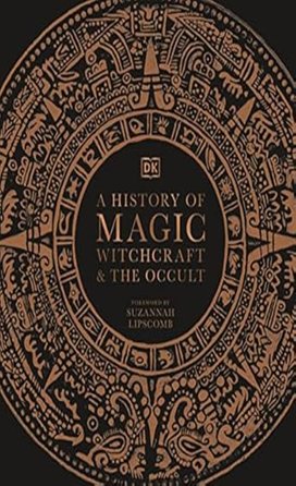 A History of Magic, Witchcraft and the Occult