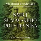 Smrt šumavského poustevníka