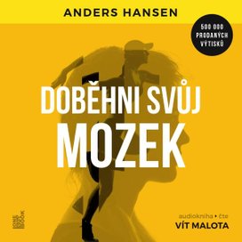 Doběhni svůj mozek: Jak cvičení a pohyb prospívají mozku