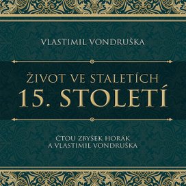 Život ve staletích – 15. století