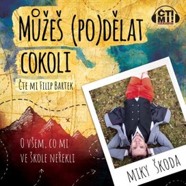 Můžeš (po)dělat cokoli