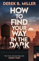 How to Find Your Way in the Dark