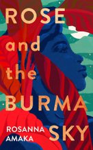Rose and the Burma Sky